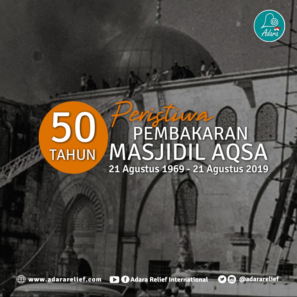50 Tahun Terbakarnya Masjid Al Aqsa
