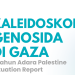 Kaleidoskop Genosida di Gaza: 1 Tahun Adara Palestine Situation Report