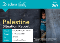 Adara Palestine Situation Report 69