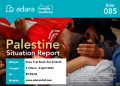 Adara Palestine Situation Report 85